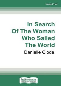 Cover image for In Search of the Woman Who Sailed the World