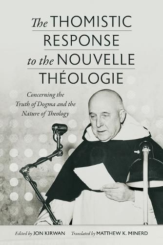 Cover image for The Thomistic Response to the Nouvelle Theologie