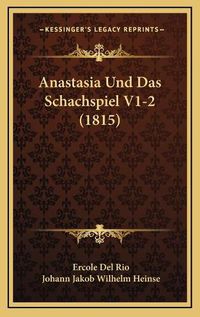 Cover image for Anastasia Und Das Schachspiel V1-2 (1815)