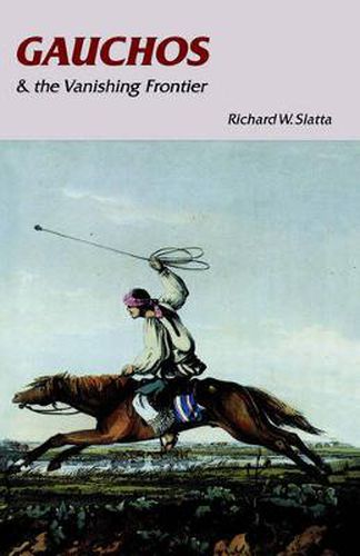 Cover image for Gauchos and the Vanishing Frontier