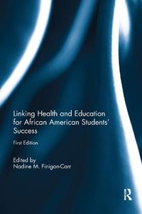 Cover image for Linking Health and Education for African American Students' Success