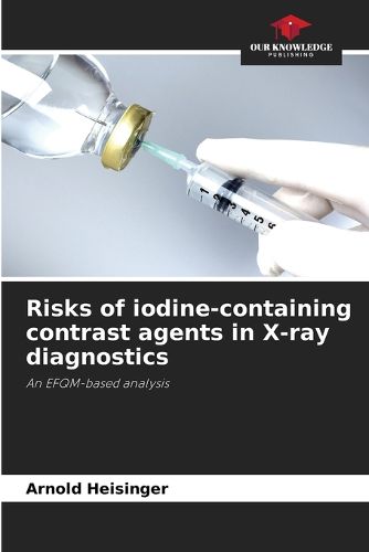 Cover image for Risks of iodine-containing contrast agents in X-ray diagnostics