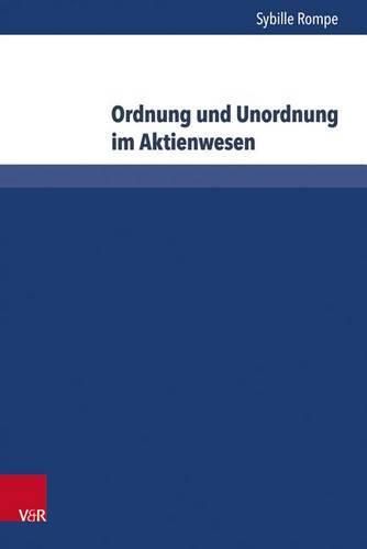 Cover image for Ordnung und Unordnung im Aktienwesen