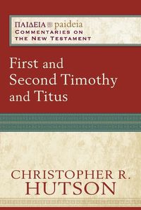 Cover image for First and Second Timothy and Titus