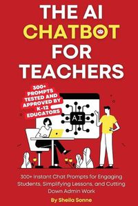Cover image for The AI Chatbot for Teachers