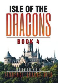 Cover image for Isle of the Dragons: Book 4