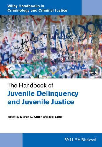 The Handbook of Juvenile Delinquency and Juvenile Justice