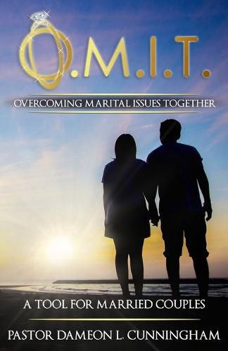 Cover image for O.M.I.T. Overcoming Marital Issues Together