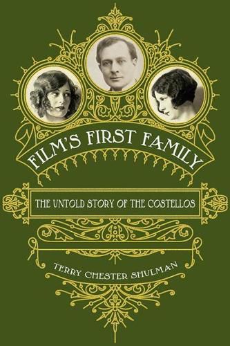 Cover image for Film's First Family: The Untold Story of the Costellos