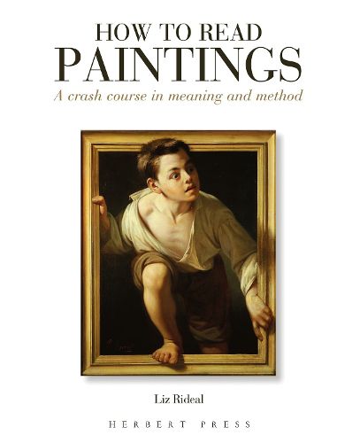 Cover image for How to Read Paintings: A Crash Course in Meaning and Method