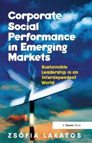 Cover image for Corporate Social Performance in Emerging Markets: Sustainable Leadership in an Interdependent World