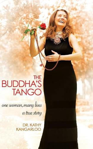 Cover image for The Buddha's Tango: One Woman...Many Lives a True Story