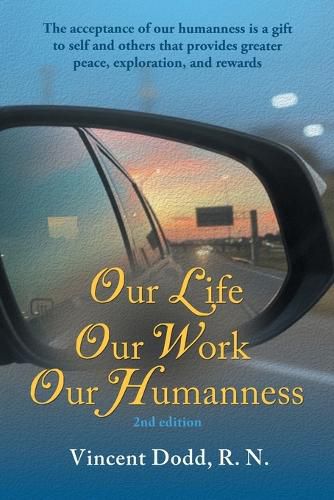 Cover image for Our Life, Our Work, Our Humanness