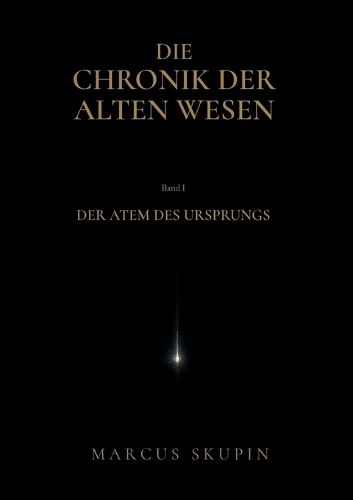 Cover image for Die Chronik der Alten Wesen