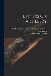 Cover image for Letters On Artillery