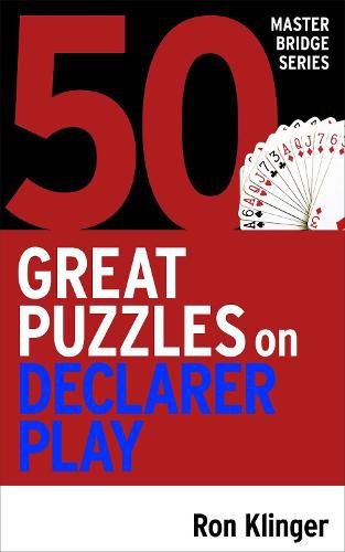 Cover image for 50 Great Puzzles on Declarer Play