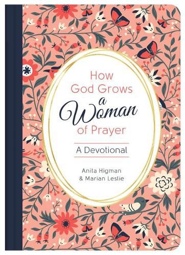 Cover image for How God Grows a Woman of Prayer: A Devotional