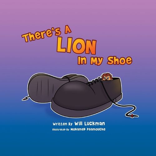 Cover image for There's A Lion In My Shoe