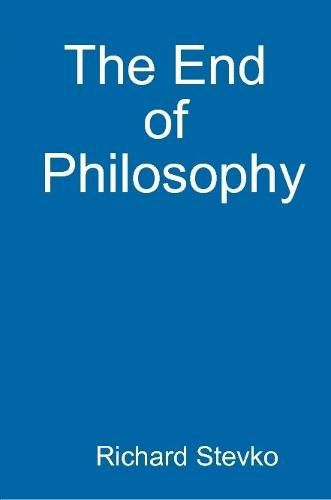 Cover image for The End of Philosophy