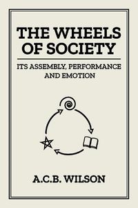 Cover image for The Wheels of Society