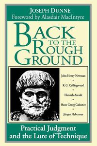 Cover image for Back to the Rough Ground: Practical Judgment and the Lure of Technique