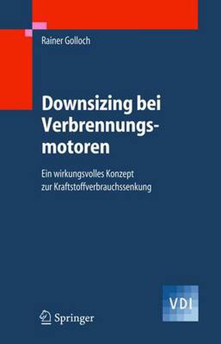 Cover image for Downsizing Bei Verbrennungsmotoren: Ein Wirkungsvolles Konzept Zur Kraftstoffverbrauchssenkung