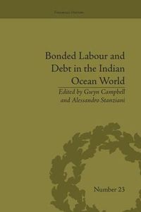 Cover image for Bonded Labour and Debt in the Indian Ocean World