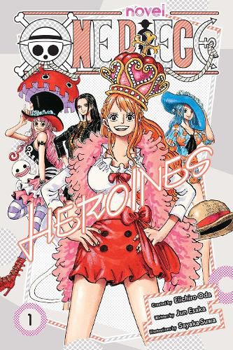 Cover image for One Piece: Heroines, Vol. 1: Volume 1