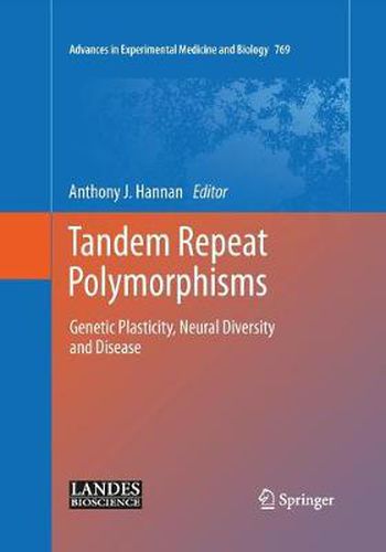 Cover image for Tandem Repeat Polymorphisms: Genetic Plasticity, Neural Diversity and Disease