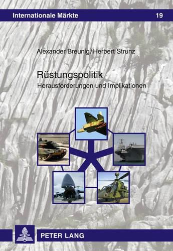 Cover image for Ruestungspolitik: Herausforderungen Und Implikationen