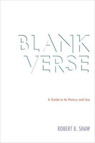 Cover image for Blank Verse: A Guide to Its History and Use