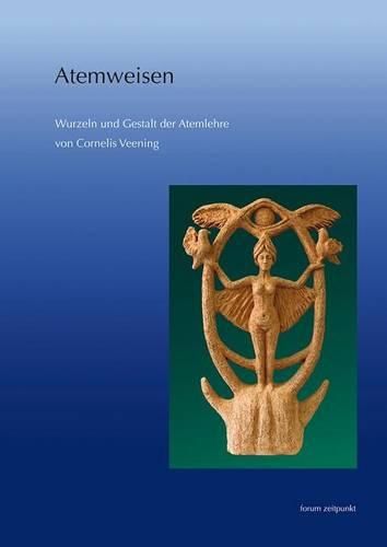 Cover image for Atemweisen: Wurzeln Und Gestalt Der Atemlehre Von Cornelis Veening