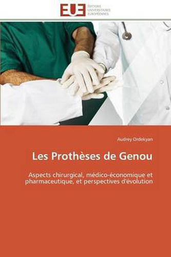 Cover image for Les Proth ses de Genou