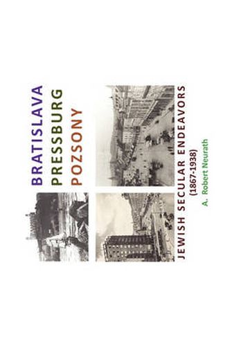 Cover image for Bratislava Pressburg Pozsony