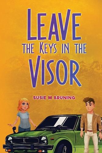 Cover image for Leave the Keys in the Visor