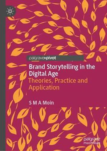 Cover image for Brand Storytelling in the Digital Age: Theories, Practice and Application