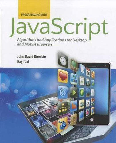 Cover image for Programming With Javascript: Algorithms And Applications For Desktop And Mobile Browsers