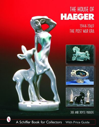 Cover image for The House of Haeger 1944-1969