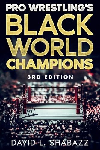 Cover image for Pro Wrestling's Black World Champions - 3rd Edition