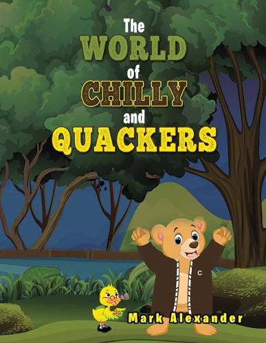 Cover image for The World of Chilly and Quackers