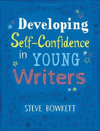 Cover image for Developing Self-Confidence in Young Writers