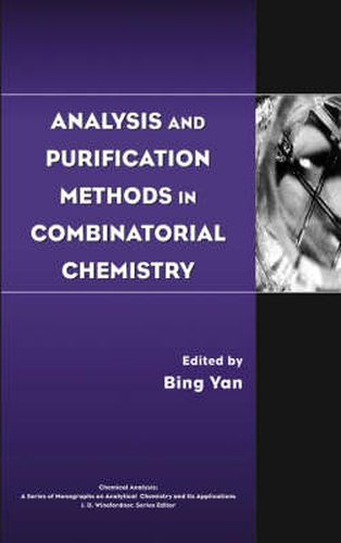 Cover image for Analysis and Purification Methods in Combinatorial Chemistry