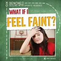 Cover image for What If I Feel Faint?