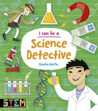 Cover image for I Can Be a Science Detective