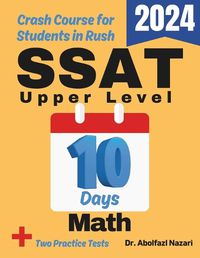 Cover image for SSAT Upper Level Math Test Prep in 10 Days