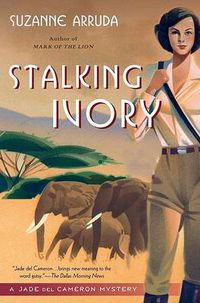 Cover image for Stalking Ivory: A Jade Del Cameron Mystery