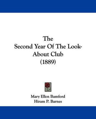 Cover image for The Second Year of the Look-About Club (1889)