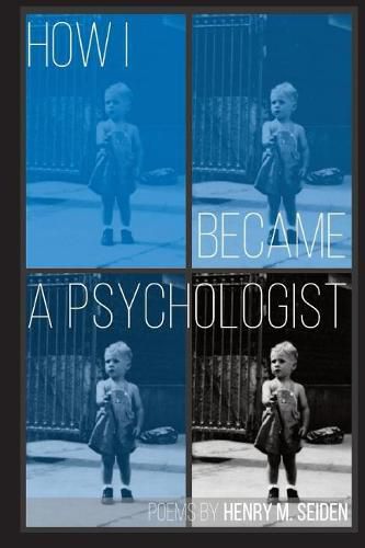 Cover image for How I Became a Psychologist: Poems