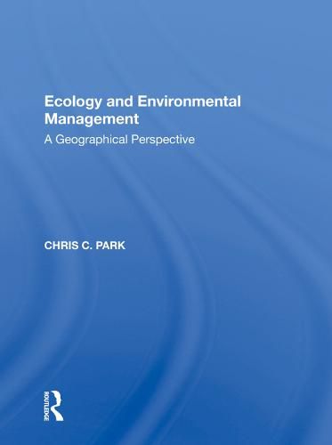 Ecology and Environmental Management: A Geographical Perspective