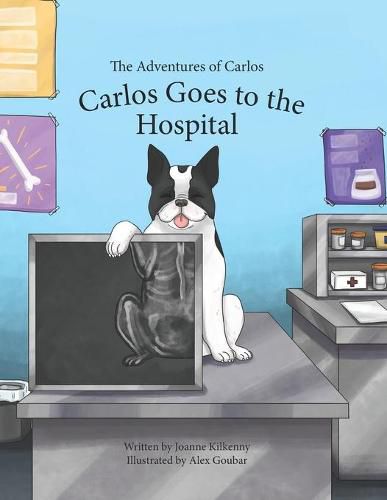 Cover image for The Adventures of Carlos: Carlos Goes to the Hospital